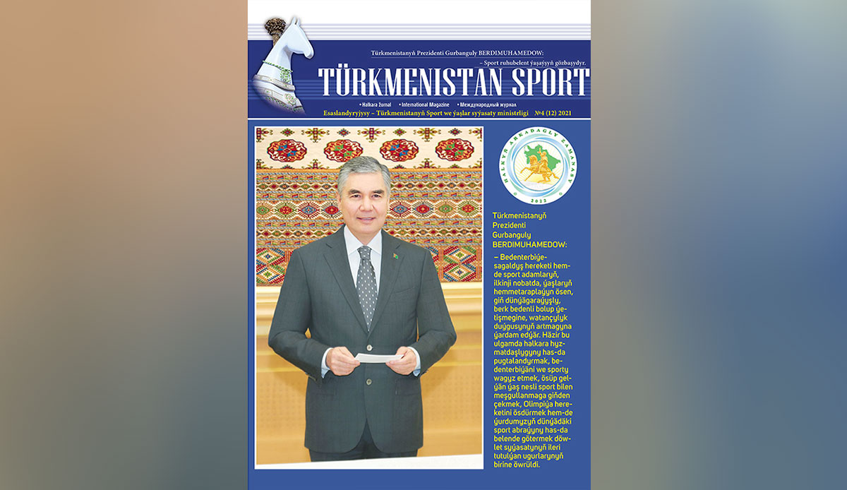 «Тürkmenistan Sport» halkara žurnalynyň sahypalarynda möhüm temalar beýanyny tapýar