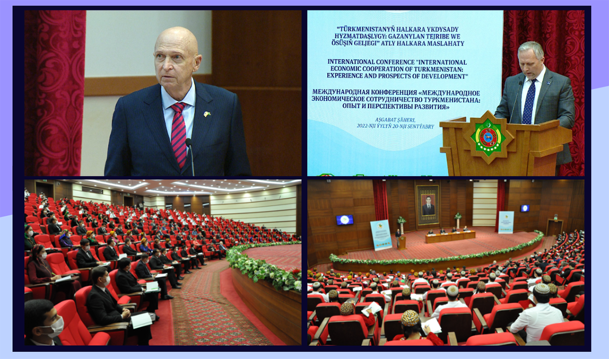 International conference «International economic cooperation of Turkmenistan: experience and prospects of development»