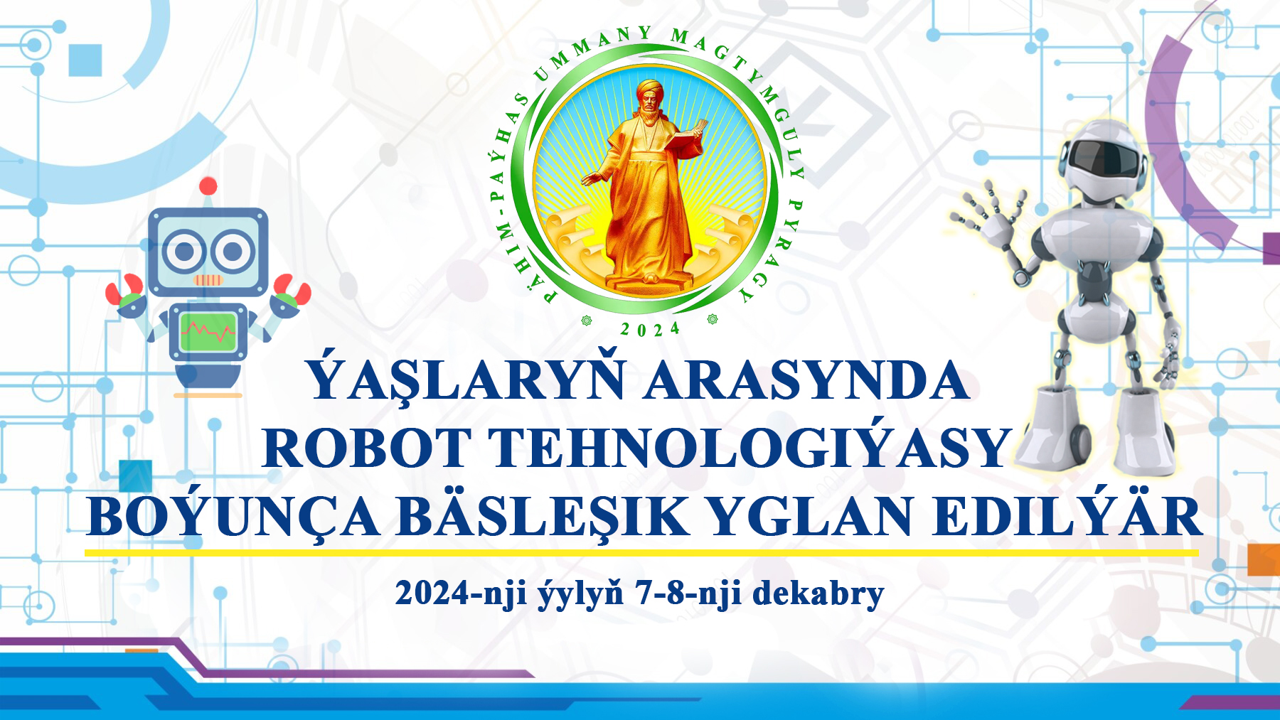 Robot tehnologiýalar boýunça bäsleşik geçiriler