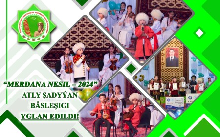 «Merdana nesil – 2024» atly bäsleşik yglan edildi